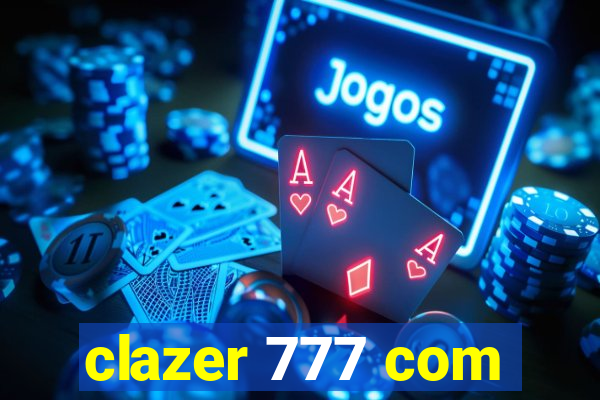 clazer 777 com